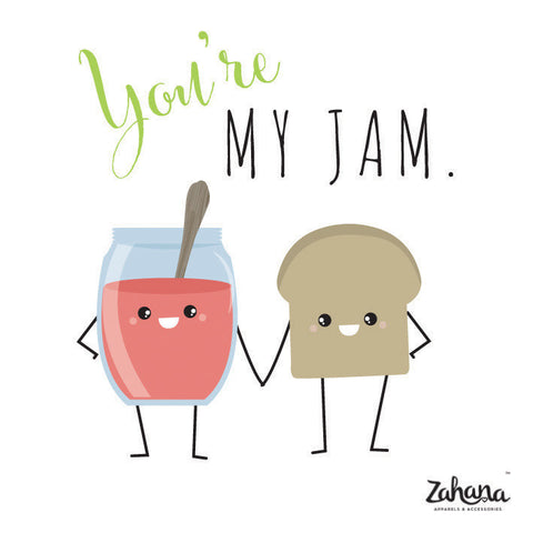 You're my Jam